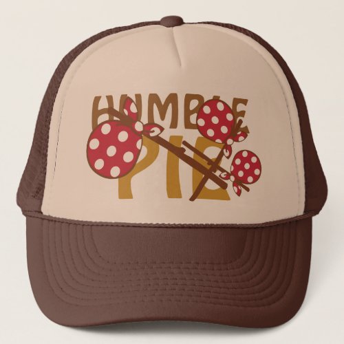 Humble Pie Trucker Hat