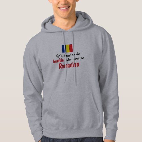 Humble Romanian Hoodie