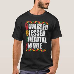 Humbled Blessed Creative Unique Historically Black T-Shirt