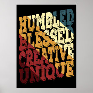 Humbled Blessed Creative Unique Poster