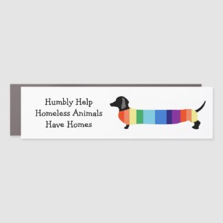 Humbly Help Homeless Animals Have Homes Dog Car Magnet