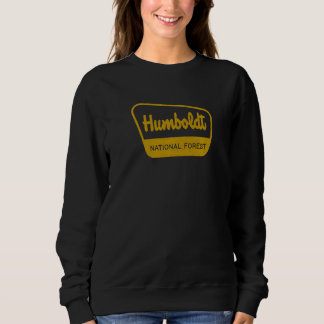 Humboldt National Forest Vintage Inspired Sign Gra Sweatshirt