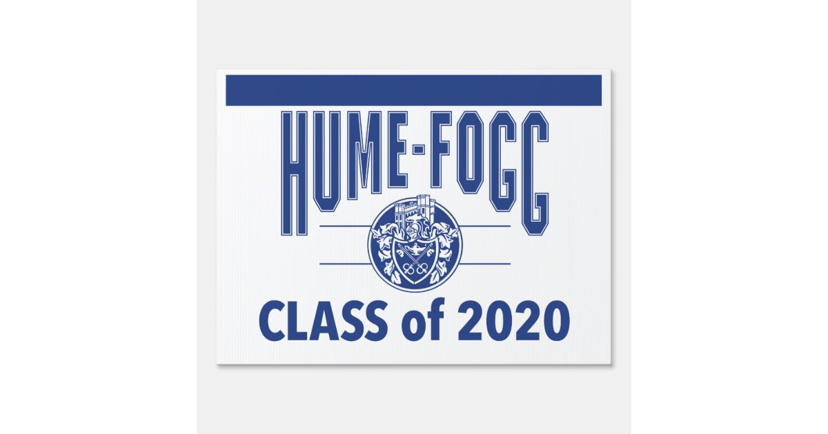HumeFogg 2020 Senior Yard Sign Zazzle