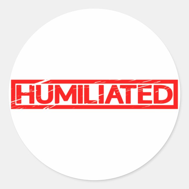 Humiliated Stamp Classic Round Sticker (Front)