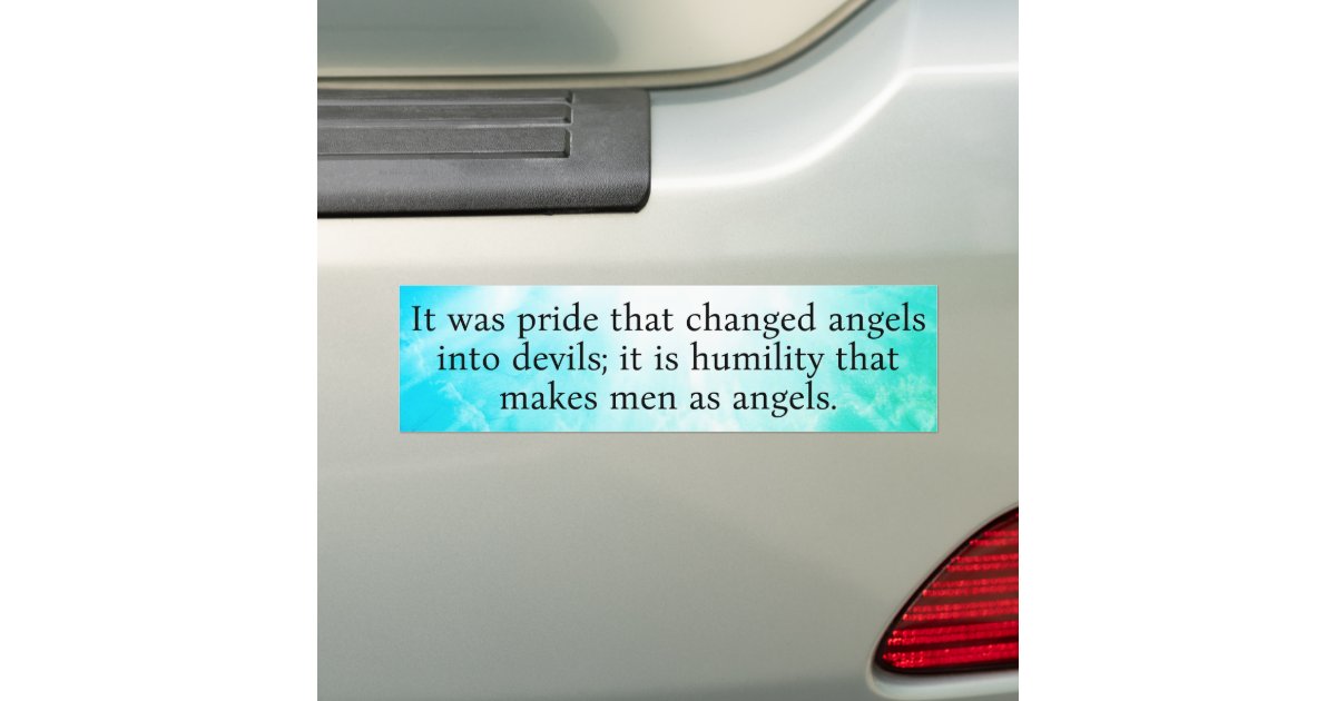 Humility Bumper Sticker | Zazzle