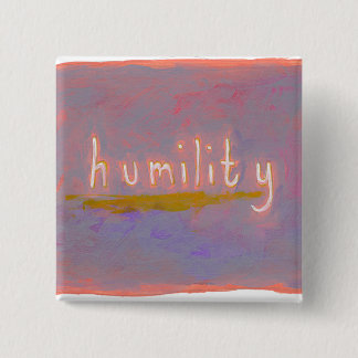 Humility - fresh simple colorful painting art pinback button