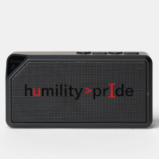 Humility is Greater Than Pride Bluetooth Speaker