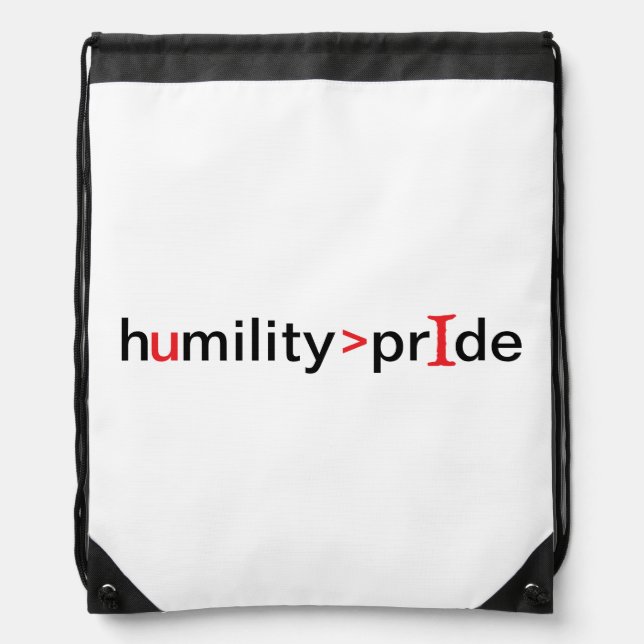 Humility is Greater Than Pride Drawstring Bag (Front)