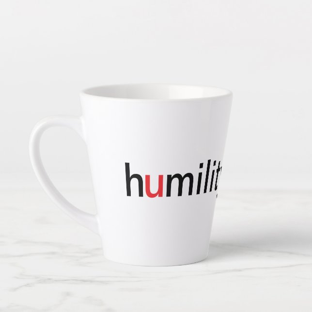 Humility is Greater Than Pride Latte Mug (Left)