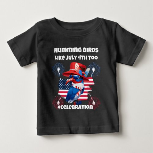 Humming birds like 4th of july too  baby T_Shirt