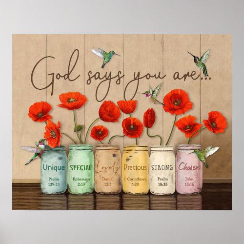 Hummingbird and Poppies God Says You Are Poster