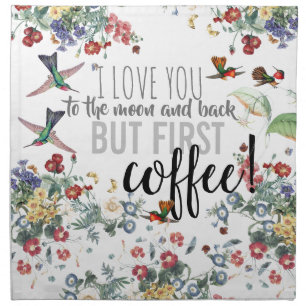 Hummingbird Bird Butterfly Floral But First Coffee Cloth Napkin