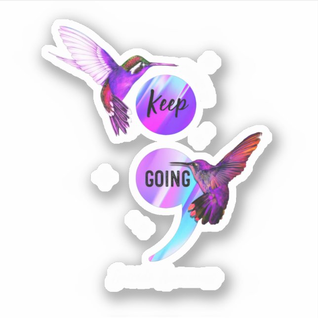 Hummingbird Choose To Keep Going Suicide Awareness Sticker (Front)