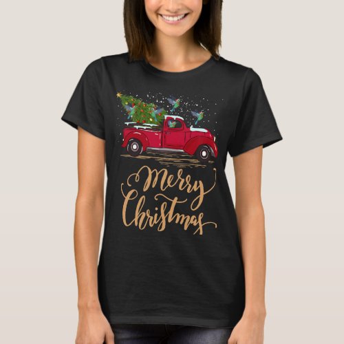 Hummingbird Driving Christmas Tree Truck Hummingbi T_Shirt