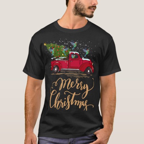 Hummingbird Driving Christmas Tree Truck Hummingbi T_Shirt