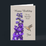 Hummingbird Happy Birthday Friend, Jan Card<br><div class="desc">"Hummingbird Happy Birthday Friend,  Jan" by Catherine Sherman.
A hummingbird sipping nectar from a purple delphinium creates a beautiful greeting for a birthday. You can personalize this card with any name and occasion.</div>