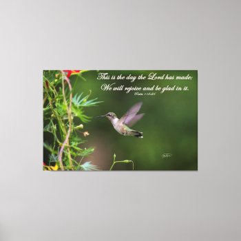 Hummingbird In Flight Psalm 118:24 Bible Verse Canvas Print by Sturgils at Zazzle