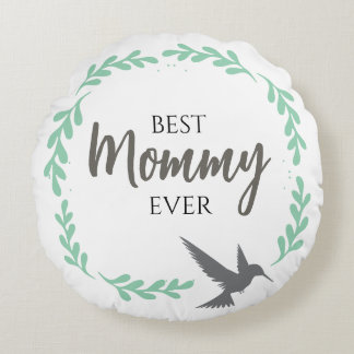 Hummingbird Mother Mommy Mothers Day Gift  Round Pillow