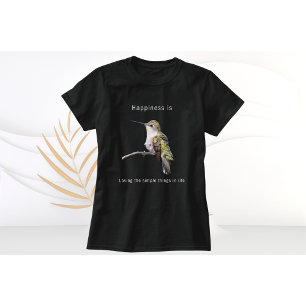 Hummingbird T-Shirt Happiness is
