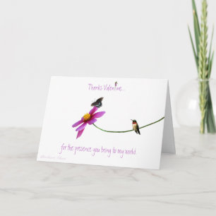 Hummingbird: Thanks for your "presence" Valentine. Thank You Card