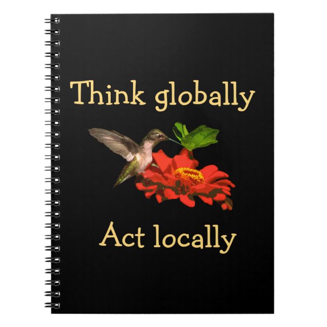 Hummingbird Think Globally Act Locally Notebook (Front)
