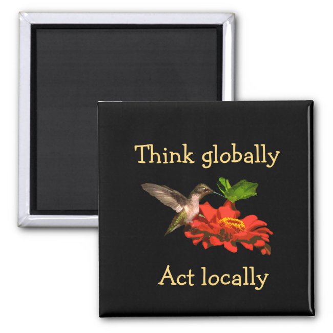 Hummingbird Think Globally Act Locally Red Magnet