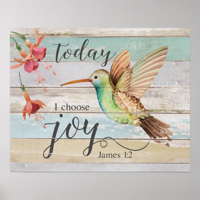 Hummingbird Today I Choose Joy Housewarming Gifts Poster (Front)