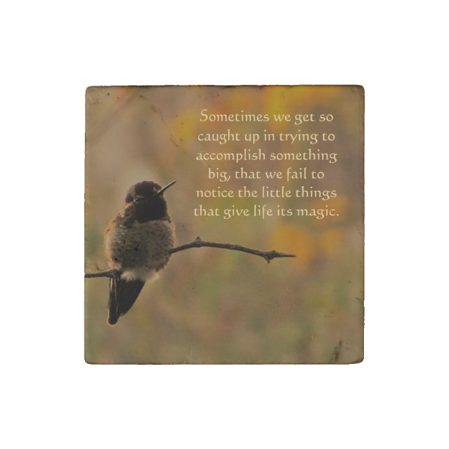 Hummingbird Warm Colors Inspirational Quote Stone Magnet (Front)