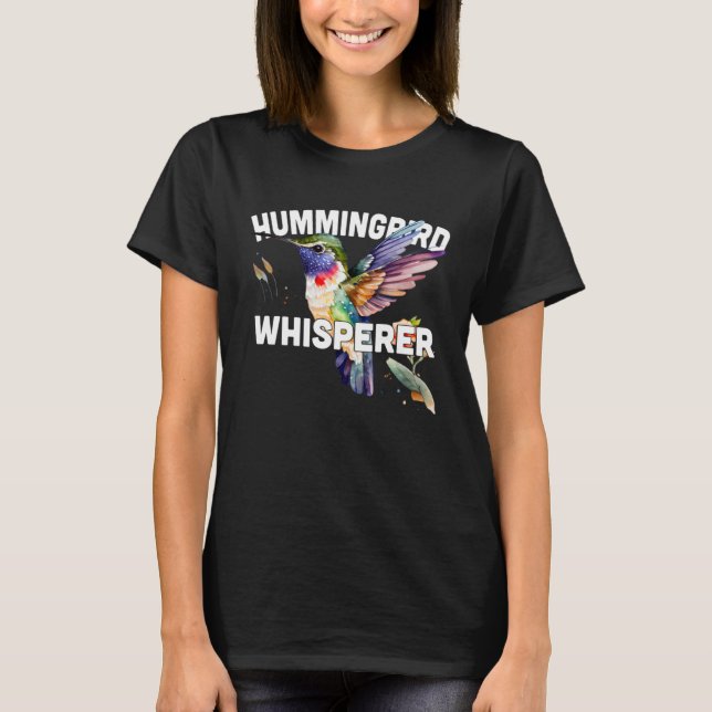 Hummingbird Whisperer Cute Hummingbird Water color T-Shirt (Front)