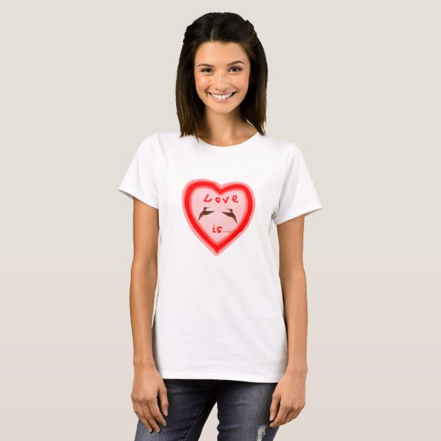 Hummingbirds in heart - Love is T-Shirt (Front Full)