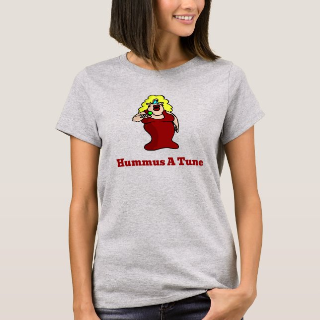 Hummus A Tune T-Shirt (Front)