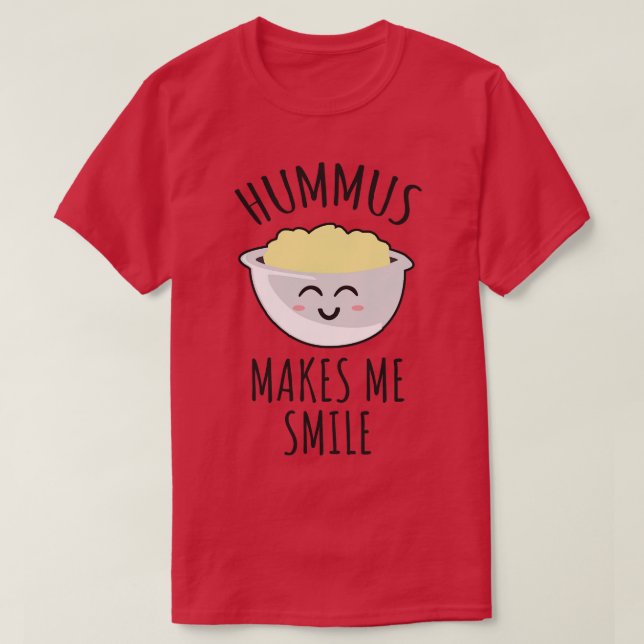 Hummus Makes Me Smile T-Shirt (Design Front)