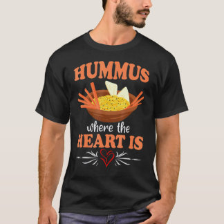 Hummus Vegan Food Animal Welfare Middle Eastern Fo T-Shirt