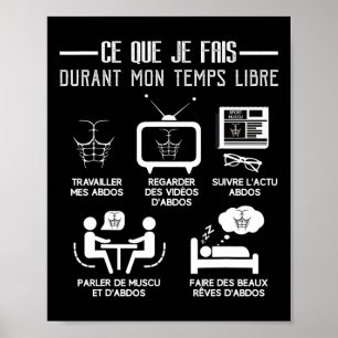 Humor Abs Bodybuilding Free Time Work 6-packs  Poster