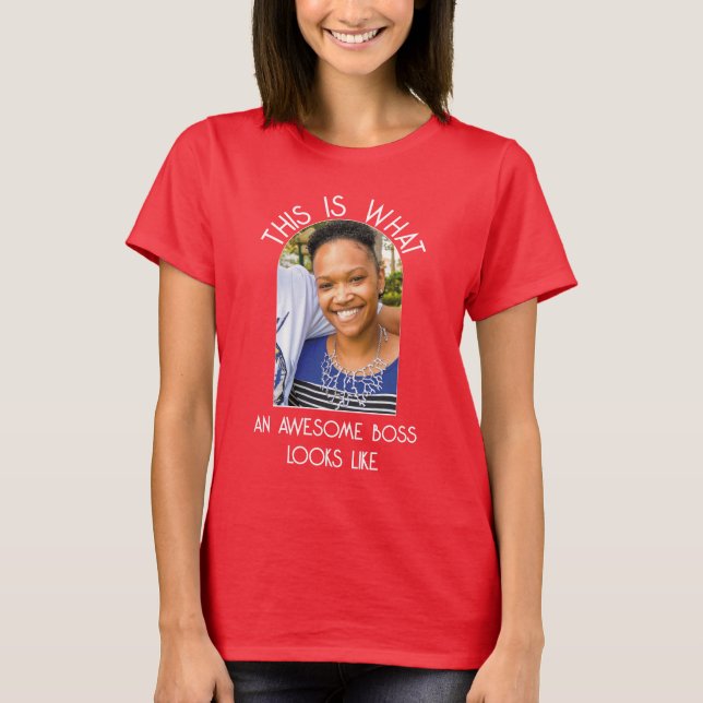 Humor AWESOME BOSS LOOKS LIKE Photo Employee T-Shirt (Front)