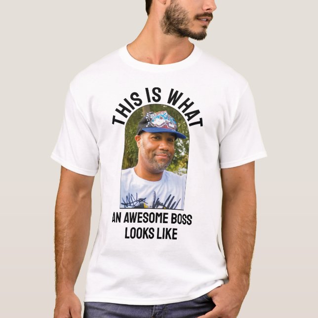Humor AWESOME BOSS LOOKS LIKE Photo Employee T-Shirt (Front)