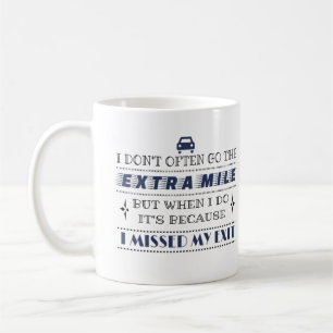 Humor Bad Driver Missed Exit Coffee Mug