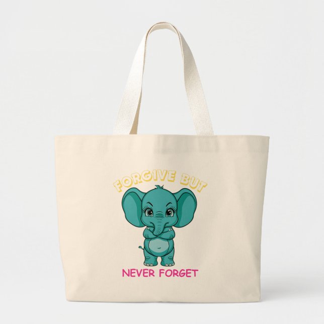 Humor Designs Funny Elephants Never Forget Large Tote Bag (Front)