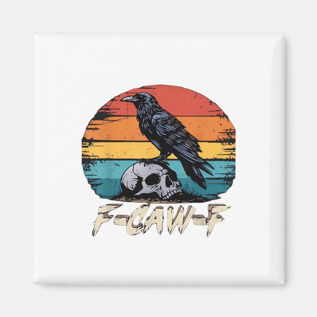 Humor F-Caw-F Gothic Funny Crow Essential Retro St Magnet (Front)