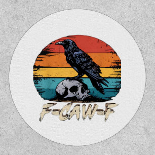Humor F-Caw-F Gothic Funny Crow Essential Retro St Patch