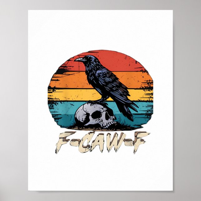 Humor F-Caw-F Gothic Funny Crow Essential Retro St Poster (Front)