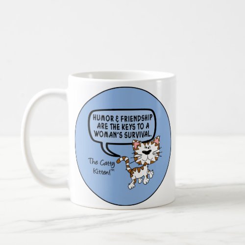 Humor  friendship are necessary for survival coffee mug