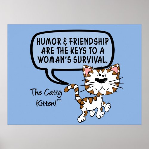 Humor  friendship are necessary for survival poster