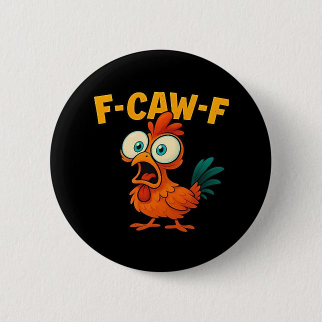Humor Funny Crow F-Caw-F Gothic Button (Front)