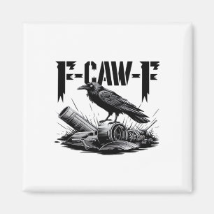 Humor Funny F Caw F Gothic Crow Aesthetic Magnet