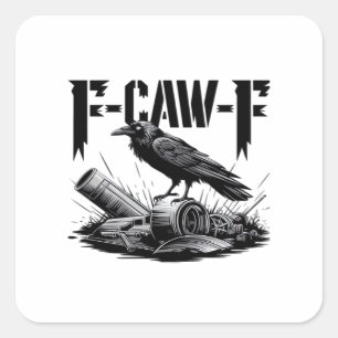 Humor Funny F-Caw-F Gothic Crow Essential Aestheti Square Sticker