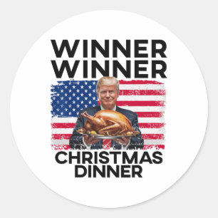 Humor Funny Trump Winner Winner Christmas Dinner M Classic Round Sticker