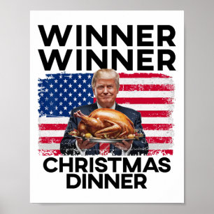 Humor Funny Trump Winner Winner Christmas Dinner M Poster