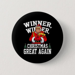 Humor Funny Trump Winner Winner Christmas Great Ag Button