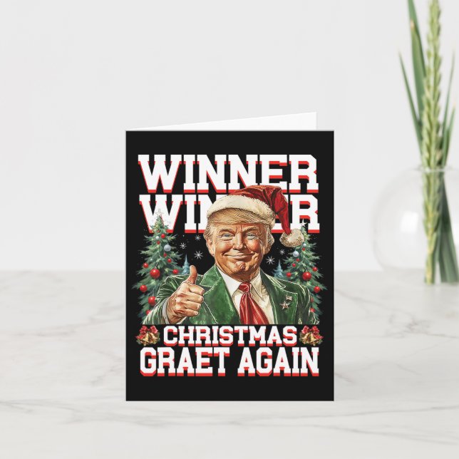 Humor Funny Trump Winner Winner Christmas Great Ag Card (Front)